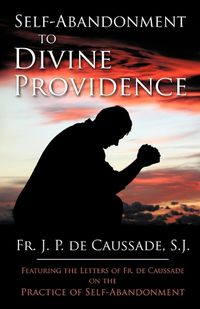 Cover image for Self-Abandonment to Divine Providence