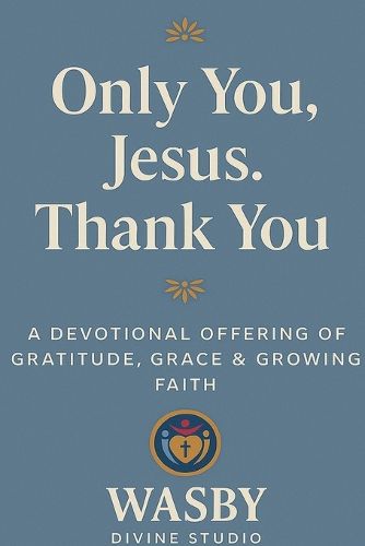 Cover image for Only You, Jesus - Thank You