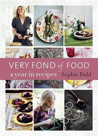 Cover image for Very Fond of Food: A Year in Recipes [A Cookbook]