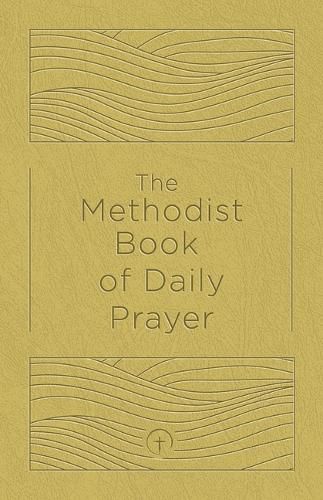 Cover image for Methodist Book of Daily Prayer Deluxe Edition, The