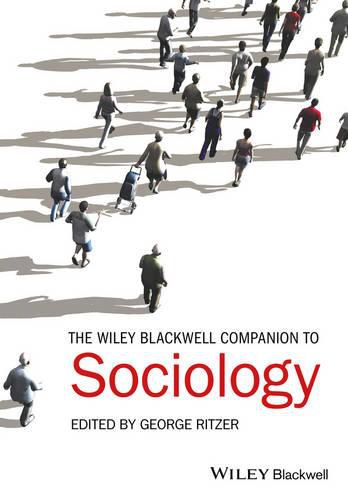 The Wiley-Blackwell Companion to Sociology