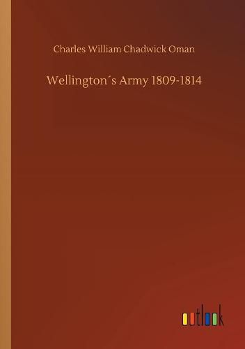 Wellingtons Army 1809-1814