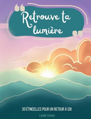 Cover image for Retrouve ta lumiere