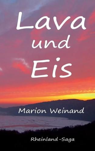 Cover image for Lava und Eis: Rheinland-Saga