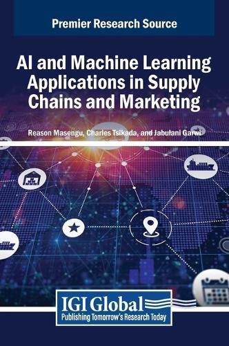 Cover image for AI and Machine Learning Applications in Supply Chains and Marketing