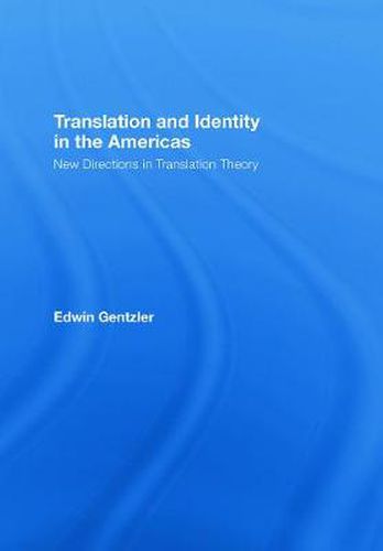 Cover image for Translation and Identity in the Americas: New Directions in Translation Theory