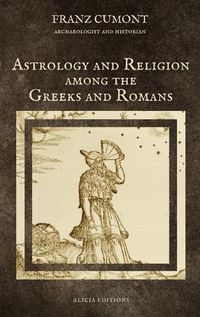 Cover image for Astrology and Religion among the Greeks and Romans