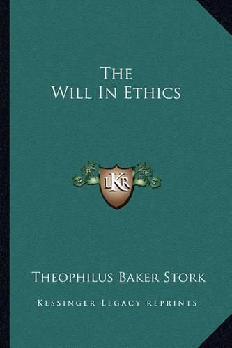 Cover image for The Will in Ethics