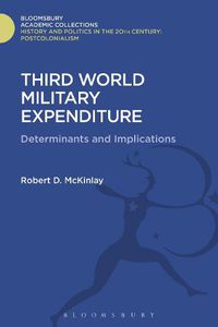 Cover image for Third World Military Expenditure: Determinants and Implications