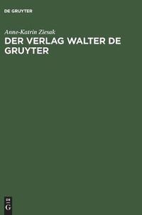 Cover image for Der Verlag Walter de Gruyter: 1749-1999