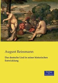 Cover image for Das deutsche Lied in seiner historischen Entwicklung