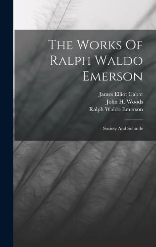 The Works Of Ralph Waldo Emerson