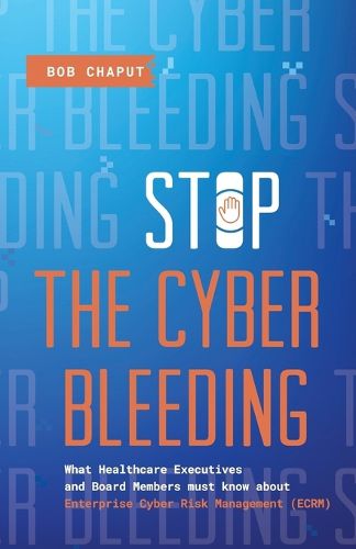 Cover image for Stop The Cyber Bleeding