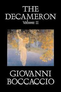 Cover image for The Decameron, Volume II of II by Giovanni Boccaccio, Fiction, Classics, Literary