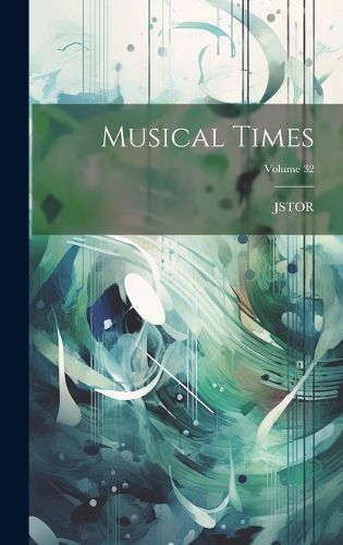 Cover image for Musical Times; Volume 32