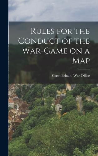 Rules for the Conduct of the War-game on a Map