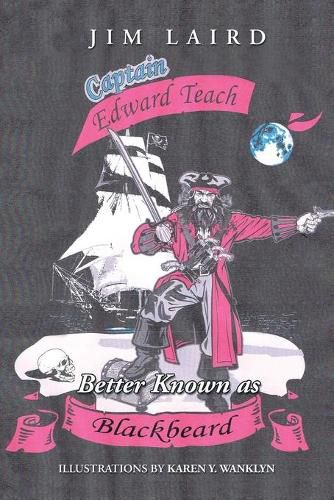 Edward Teach Better Known as Blackbeard