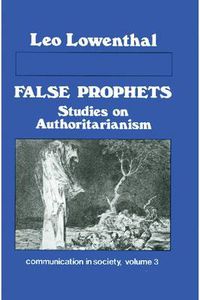 Cover image for False Prophets: Studies on Authoritarianism