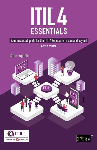 Cover image for ITIL(R) 4 Essentials: Your essential guide for the ITIL 4 Foundation exam and beyond