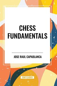 Cover image for Chess Fundamentals