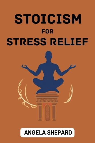 Cover image for Stoicism for Stress Relief