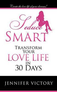 Cover image for Seduce Smart