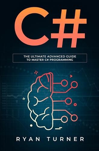 Cover image for C#: The ultimate advanced guide to master C# programming