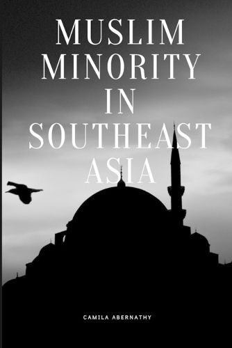 Cover image for Muslim Minority in Southeast Asia