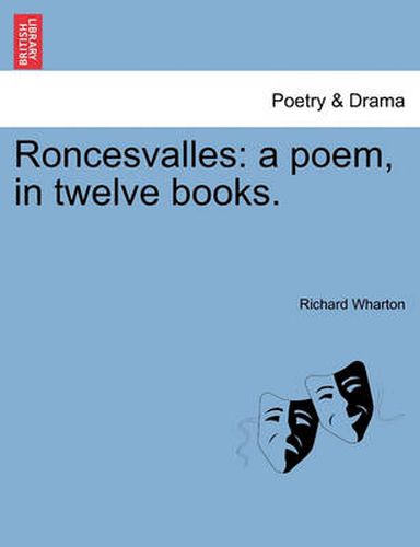 Cover image for Roncesvalles: A Poem, in Twelve Books.