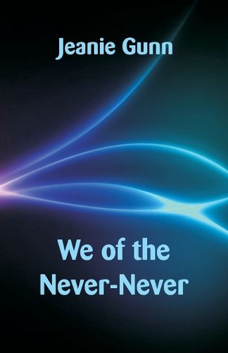 Cover image for We of the Never-Never