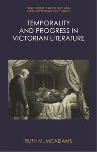 Cover image for Temporality and Progress in Victorian Literature