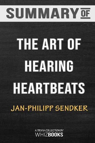 Cover image for Summary of The Art of Hearing Heartbeats: Trivia/Quiz for Fans