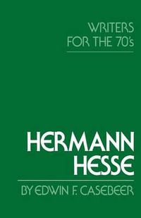 Cover image for Hermann Hesse: Writers for the Seventies