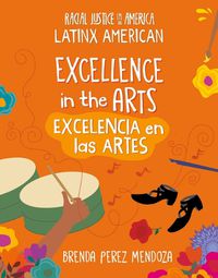 Cover image for Excellence in the Arts / Excelencia En Las Artes