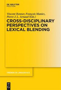 Cover image for Cross-Disciplinary Perspectives on Lexical Blending