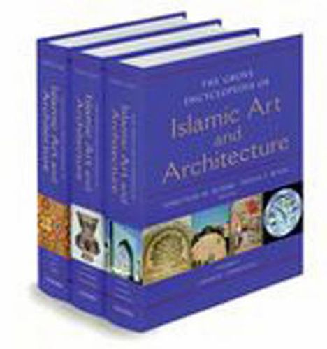 Cover image for Grove Encyclopedia of Islamic Art & Architecture: Three-Volume Set