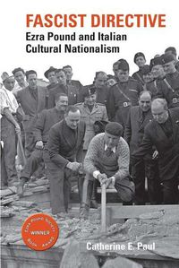 Cover image for Fascist Directive: Ezra Pound and Italian Cultural Nationalism