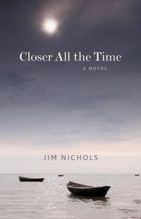 Cover image for Closer All the Time