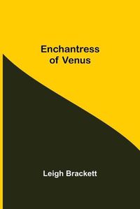 Cover image for Enchantress Of Venus