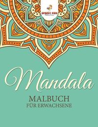 Cover image for Mandala-Malbuch fur Erwachsene (German Edition)