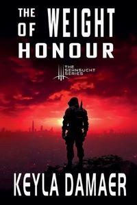 Cover image for The Weight of Honour