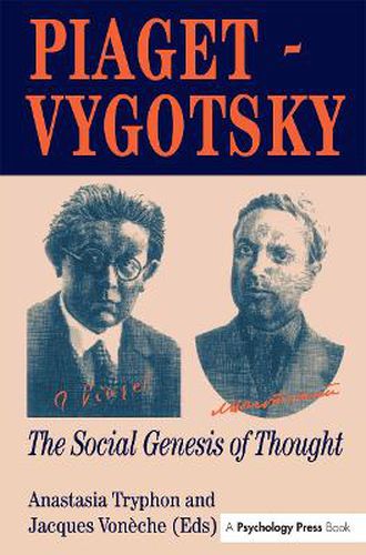 Cover image for Piaget - Vygotsky The Social Genesis of Thought: The Social Genesis Of Thought