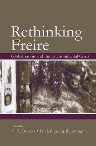 Cover image for Rethinking Freire: Globalization and the Environmental Crisis