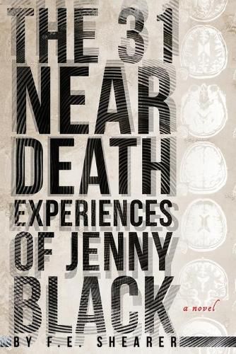 Cover image for The 31 Near Death Experiences of Jenny Black: A Metaphysical Mystery