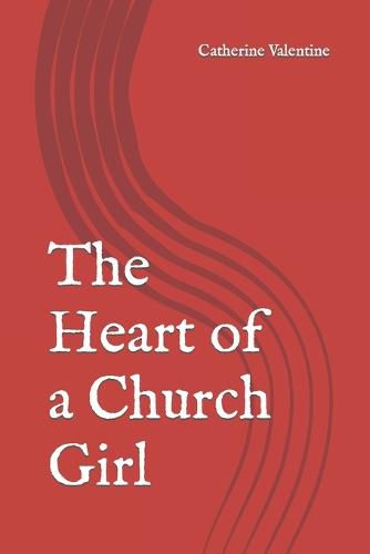 Cover image for The Heart of a Church Girl