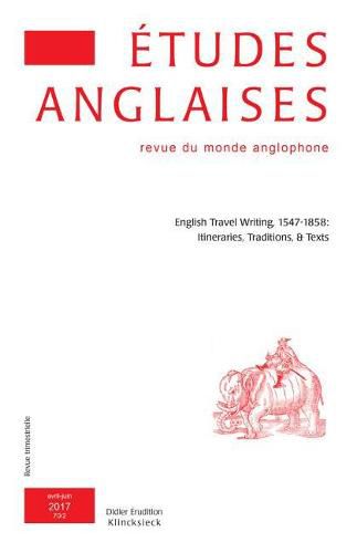 Cover image for Etudes Anglaises - N2/2017: English Travel Writing, 1547-1858: Itineraries, Traditions, Et Texts