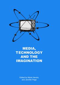 Cover image for Media, Technology and the Imagination