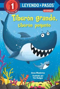 Cover image for Tiburon grande, tiburon pequeno (Big Shark, Little Shark Spanish Edition)