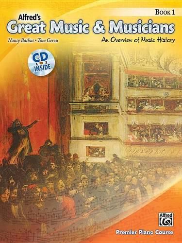 Cover image for Alfred's Great Music & Musicians, Book 1: An Overview of Music History