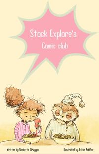 Cover image for Stock Explore's Comic Club